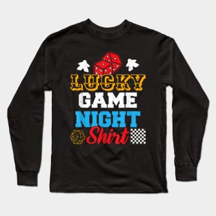 Funny Board Game Lucky Game Night Long Sleeve T-Shirt